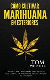 Cómo cultivar marihuana en exteriores