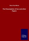 The Presumption of Sex and other Papers