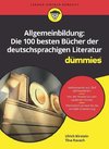 Allgemeinbildung die 100 besten Bücher der deutschen Literatur für Dummies