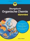 Übungsbuch Organische Chemie für Dummies