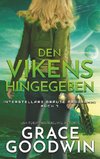 Den Vikens hingegeben