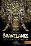 Bravelands 02 - Das Gesetz der Savanne