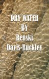 Dry Water