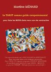 Le tarot comme guide comportemental.