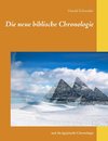 Die neue biblische Chronologie