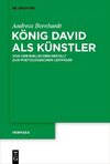 König David als Künstler