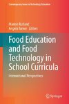 Food Education and Food Technology in School Curricula