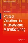 Process Variations in Microsystems Manufacturing