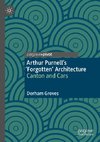 Arthur Purnell's 'Forgotten' Architecture