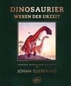 Dinosaurier. Wesen der Urzeit