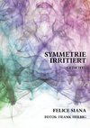 Symmetrie irritiert