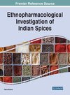 Ethnopharmacological Investigation of Indian Spices