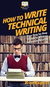 How To Write Technical Writing