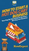 How to Start a Hot Dog Cart Business