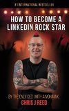 How to Become a LinkedIn Rock Star