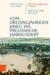 Köln. Eine Stadtgeschichte in Bildern / Vom dreißigjährigen Krieg ins preußische Jahrhundert