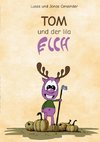 Tom und der lila Elch