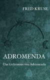 Adromenda - Das Geheimnis von Adromenda (Band 2)