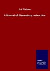 A Manual of Elementary Instruction