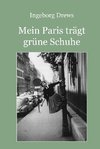 Mein Paris trägt grüne Schuhe