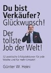 Du bist Verkäufer? Glückwunsch - das ist der tollste Job der Welt!