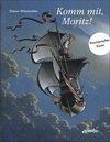 Komm mit, Moritz!