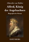 Alfred, König der Angelsachsen