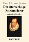 Der eifersüchtige Estremadurer