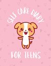 Self Care Diary For Teens