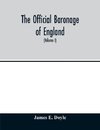 The official baronage of England, showing the succession, dignities, and offices of every peer from 1066 to 1885, with sixteen hundred illustrations (Volume I)