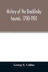 History of the Brocklesby hounds, 1700-1901