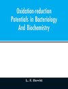 Oxidation-reduction potentials in bacteriology and biochemistry