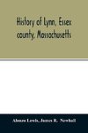 History of Lynn, Essex county, Massachusetts