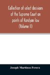 Collection of select decisions of the Supreme Court on points of Kandyan law