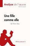 Une fille comme elle de Marc Lévy (Analyse de l'oeuvre)