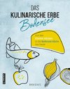 Das kulinarische Erbe des Bodensees