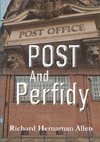 Post And Perfidy