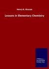 Lessons in Elementary Chemistry