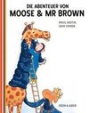 Die Abenteuer von Moose und Mr Brown