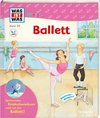 WAS IST WAS Junior Band 35 Ballett