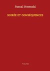 Soirée et conséquences