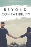 Beyond Compatibility