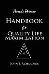 Ponce's Primer Handbook for Quality Life Maximization