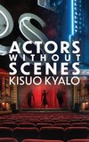 Actors Without Scenes
