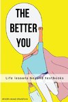 The Better You