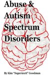 Abuse & Autism Spectrum Disorders