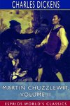 Martin Chuzzlewit, Volume II (Esprios Classics)