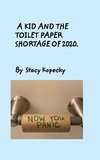 A Kid And The Toilet Paper Shortage of 2020