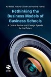 Rethinking the Business Models of Business Schools