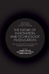 The Future of Innovation and Technology in Education